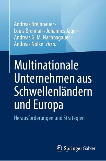 Multinationale Unternehmen aus Schwellenländern und Europa, Andreas Breinbauer ; Louis Brennan ; Johannes Jäger - Gebonden - 9783031283475