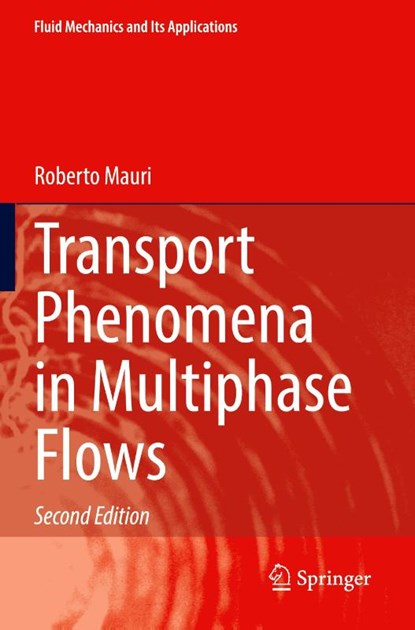 Transport Phenomena in Multiphase Flows, Roberto Mauri - Paperback - 9783031289224