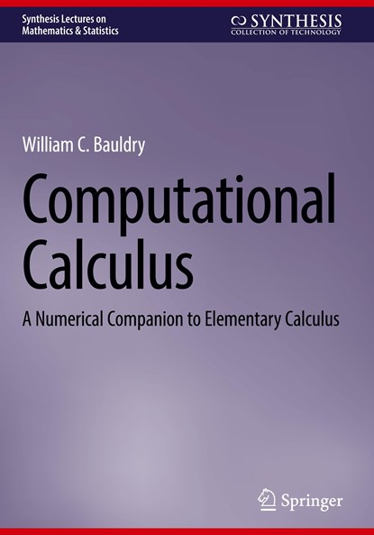 Computational Calculus, William C. Bauldry - Gebonden - 9783031296574