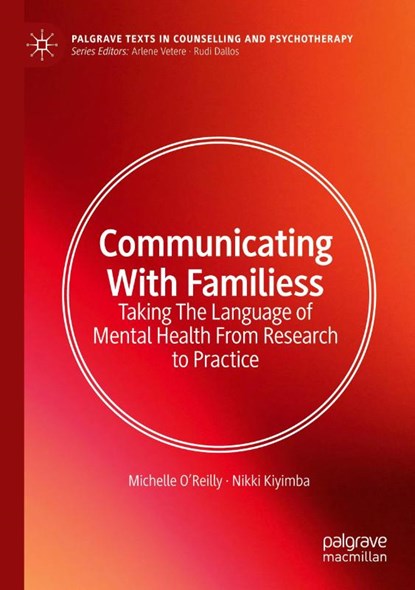 Communicating With Families, Michelle O'Reilly ; Nikki Kiyimba - Paperback - 9783031304170