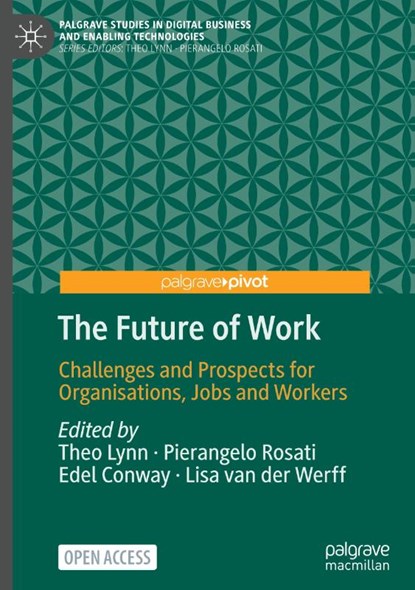 The Future of Work, Theo Lynn ; Pierangelo Rosati ; Edel Conway - Gebonden - 9783031314933