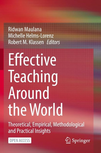 Effective Teaching Around the World, Ridwan Maulana ; Michelle Helms-Lorenz ; Robert M. Klassen - Paperback - 9783031316807