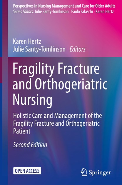Fragility Fracture and Orthogeriatric Nursing, Karen Hertz ; Julie Santy-Tomlinson - Gebonden - 9783031334832
