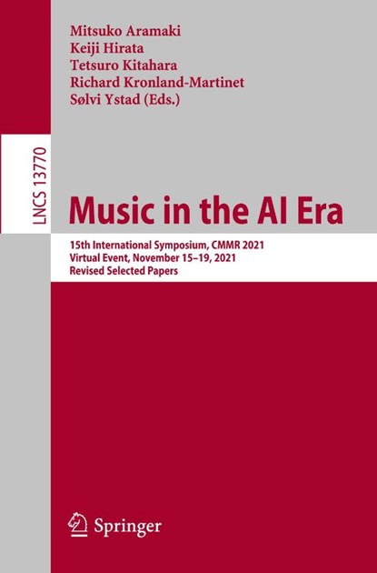 Music in the AI Era, Mitsuko Aramaki ; Keiji Hirata ; Tetsuro Kitahara - Paperback - 9783031353819