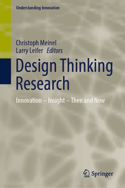 Design Thinking Research, Christoph Meinel ; Larry Leifer - Gebonden - 9783031361029