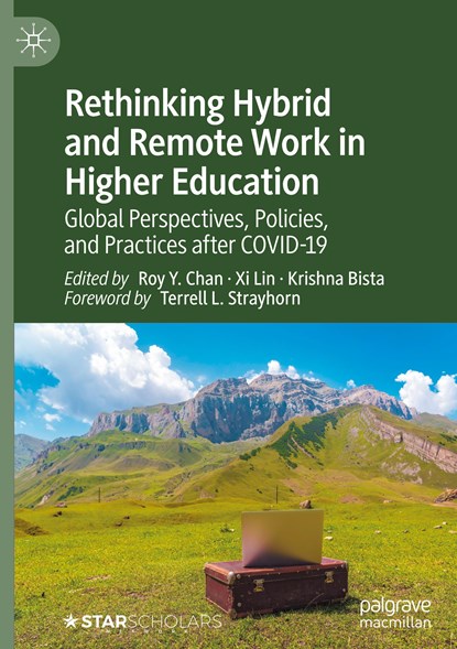 Rethinking Hybrid and Remote Work in Higher Education, Roy Y. Chan ; Xi Lin ; Krishna Bista - Gebonden - 9783031366314