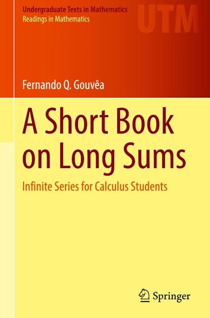 A Short Book on Long Sums, Fernando Q. Gouvea - Gebonden - 9783031375569