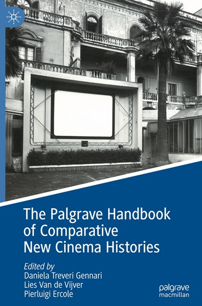 The Palgrave Handbook of Comparative New Cinema Histories, Daniela Treveri Gennari ; Lies Van de Vijver ; Pierluigi Ercole - Gebonden - 9783031387883