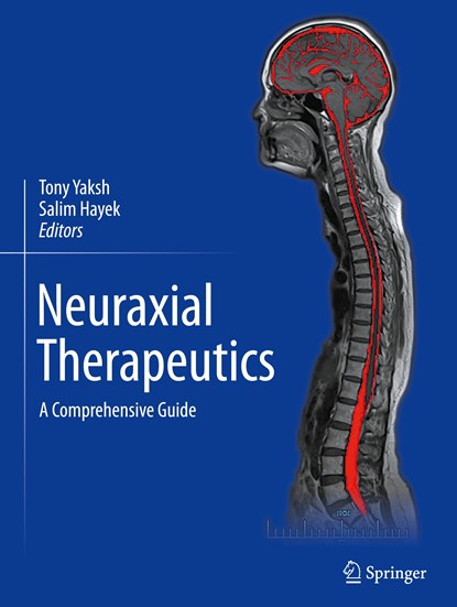 Neuraxial Therapeutics, Salim Hayek ;  Tony Yaksh - Gebonden - 9783031395574