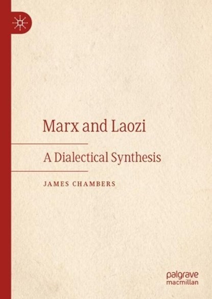 Marx and Laozi, James Chambers - Gebonden - 9783031409806