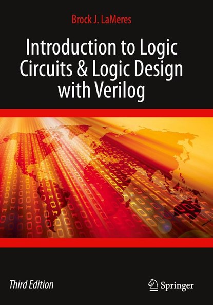 Introduction to Logic Circuits & Logic Design with Verilog, Brock J. LaMeres - Gebonden - 9783031439452
