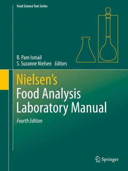 Nielsen's Food Analysis Laboratory Manual, B. Pam Ismail ; S. Suzanne Nielsen - Paperback - 9783031449697