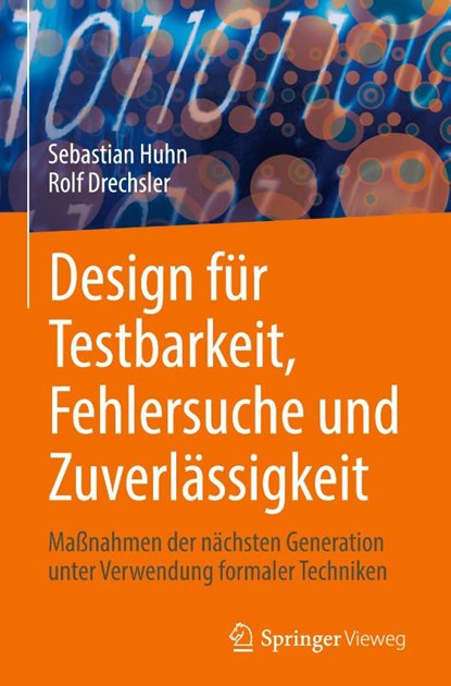 Design für Testbarkeit, Fehlersuche und Zuverlässigkeit, Rolf Drechsler ; Sebastian Huhn - Gebonden - 9783031453182