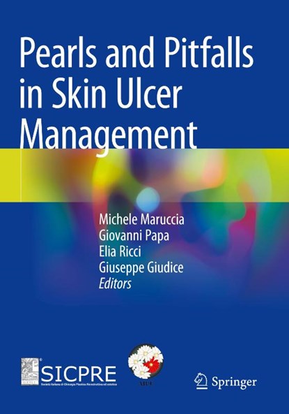 Pearls and Pitfalls in Skin Ulcer Management, Michele Maruccia ; Giovanni Papa ; Elia Ricci - Paperback - 9783031454554