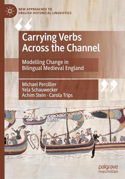 Carrying Verbs Across the Channel, Michael Percillier ; Carola Trips ; Achim Stein ; Yela Schauwecker - Gebonden - 9783031508059