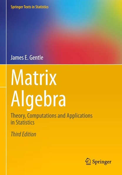 Matrix Algebra, James E. Gentle - Paperback - 9783031516450