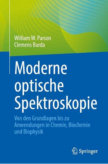 Moderne optische Spektroskopie, Clemens Burda ; William W. Parson - Gebonden - 9783031520990