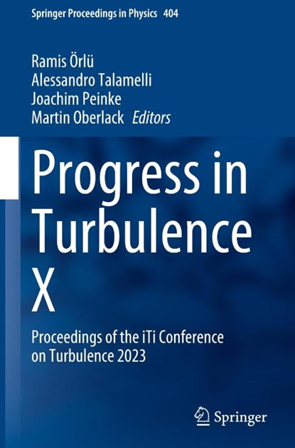 Progress in Turbulence X, Ramis Orlu ; Alessandro Talamelli ; Joachim Peinke - Gebonden - 9783031559235