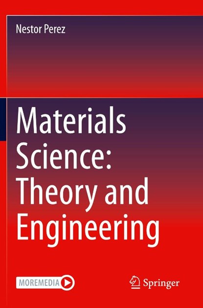 Materials Science: Theory and Engineering, Nestor Perez - Paperback - 9783031571541