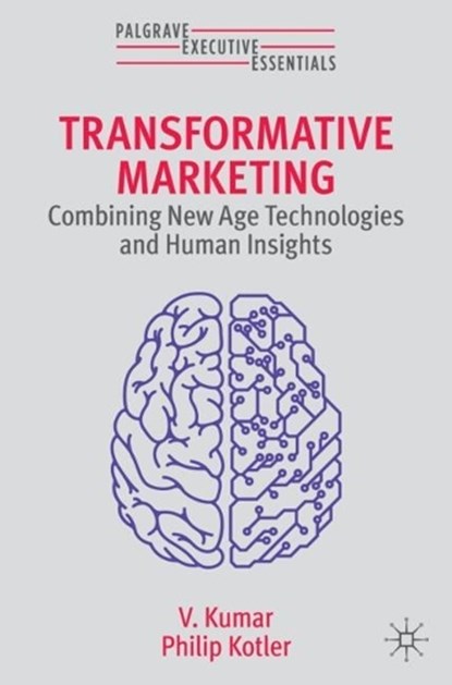 Transformative Marketing, V. Kumar ; Philip Kotler - Paperback - 9783031596360