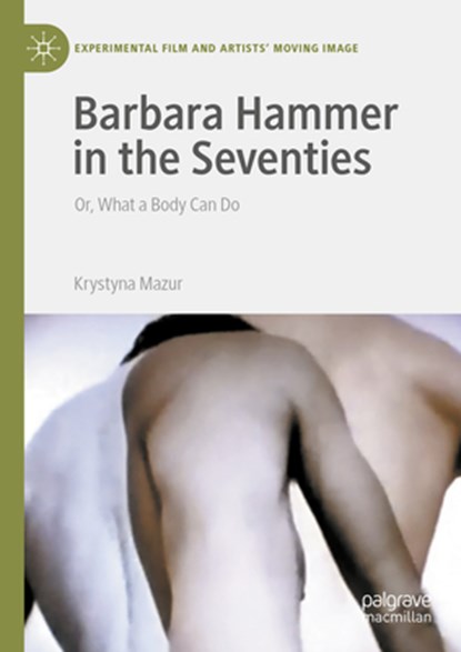 Barbara Hammer in the Seventies, Krystyna Mazur - Gebonden - 9783031596940