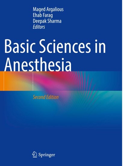 Basic Sciences in Anesthesia, Maged Argalious ; Ehab Farag ; Deepak Sharma - Paperback - 9783031602054