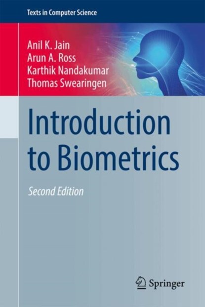 Introduction to Biometrics, Anil K. Jain ; Arun A. Ross ; Karthik Nandakumar ; Thomas Swearingen - Gebonden - 9783031616747