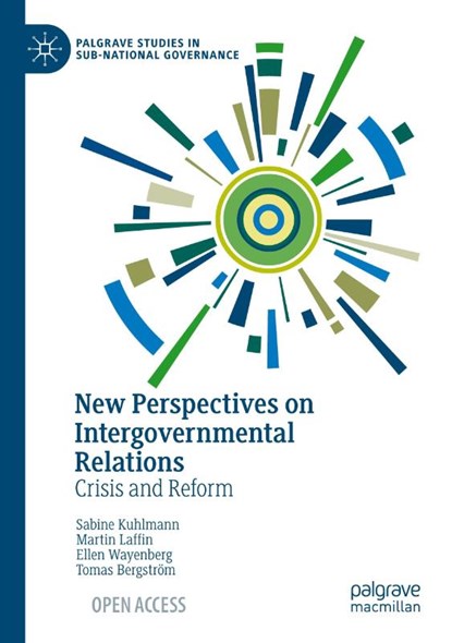 New Perspectives on Intergovernmental Relations, Sabine Kuhlmann ; Martin Laffin ; Ellen Wayenberg - Paperback - 9783031617928