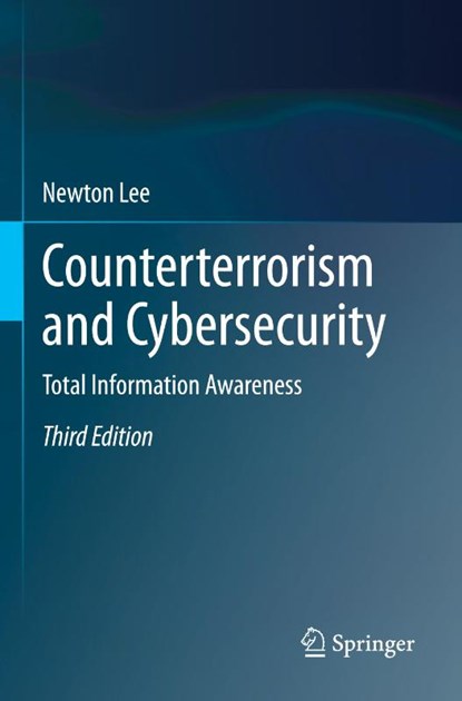 Counterterrorism and Cybersecurity, Newton Lee - Paperback - 9783031631283