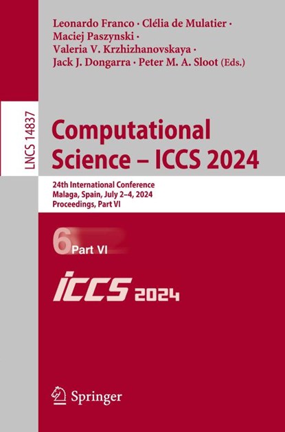 Computational Science – ICCS 2024, Leonardo Franco ; Clelia de Mulatier ; Maciej Paszynski - Paperback - 9783031637773