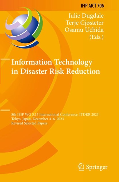 Information Technology in Disaster Risk Reduction, Julie Dugdale ; Osamu Uchida ; Terje Gjøsæter - Paperback - 9783031640391