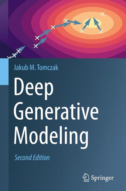 Deep Generative Modeling, Jakub M. Tomczak - Gebonden - 9783031640865