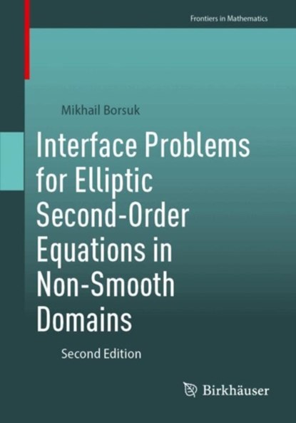 Interface Problems for Elliptic Second-Order Equations in Non-Smooth Domains, Mikhail Borsuk - Paperback - 9783031640902