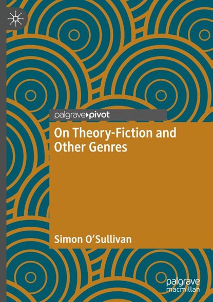 On Theory-Fiction and Other Genres, Simon O'Sullivan - Gebonden - 9783031650710
