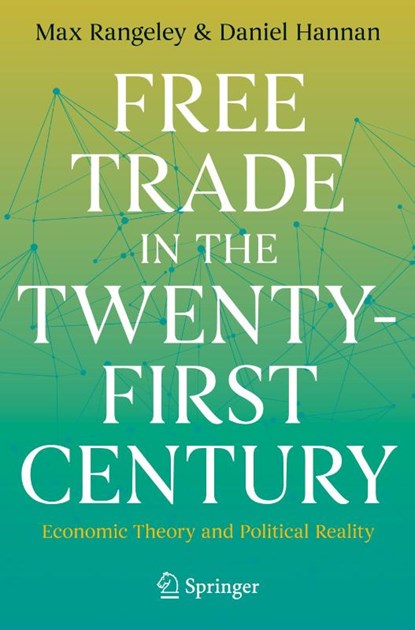 Free Trade in the Twenty-First Century, Max Rangeley ; Daniel Hannan - Gebonden - 9783031676550