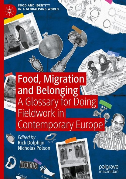Food, Migration and Belonging, Rick Dolphijn ; Nicholas Polson - Gebonden - 9783031684449