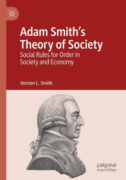 Adam Smith’s Theory of Society, Vernon L. Smith - Paperback - 9783031684937
