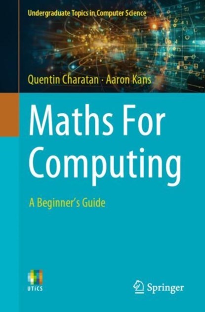 Maths For Computing, Quentin Charatan ; Aaron Kans - Paperback - 9783031692338