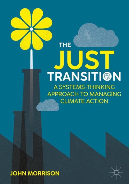 The Just Transition, John Morrison - Gebonden - 9783031698477