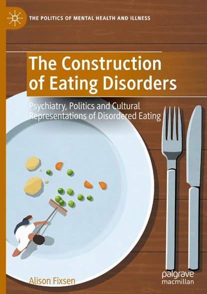 The Construction of Eating Disorders, Alison Fixsen - Gebonden - 9783031703171