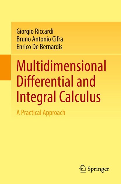 Multidimensional Differential and Integral Calculus, Giorgio Riccardi ; Bruno Antonio Cifra ; Enrico De Bernardis - Paperback - 9783031703256