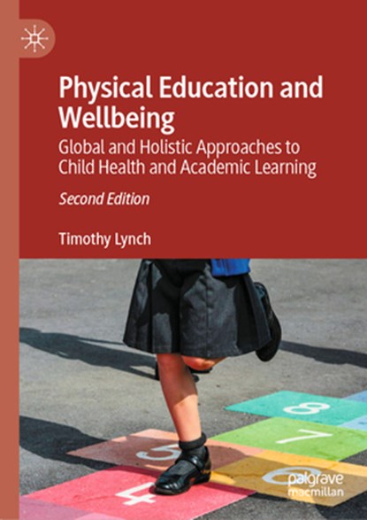 Physical Education and Wellbeing, Timothy Lynch - Gebonden - 9783031728730