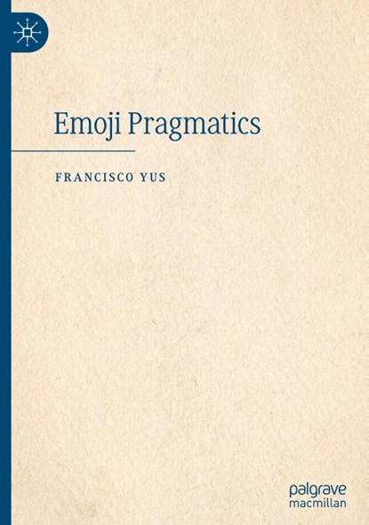 Emoji Pragmatics, Francisco Yus - Gebonden - 9783031737220