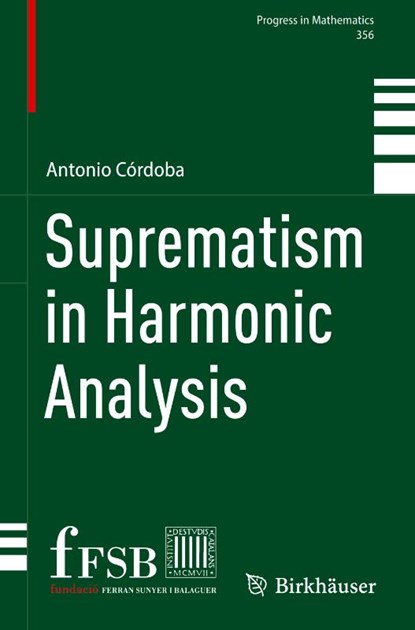 Suprematism in Harmonic Analysis, Antonio Cordoba - Gebonden - 9783031737367