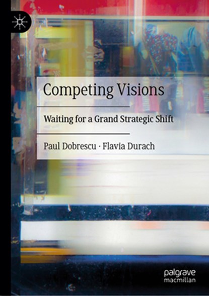 Competing Visions, Flavia Durach ; Paul Dobrescu - Gebonden - 9783031746840