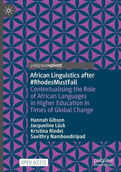 African Linguistics after #RhodesMustFall, Hannah Gibson ; Jacqueline Luck ; Kristina Riedel ; Savithry Namboodiripad - Gebonden - 9783031748165