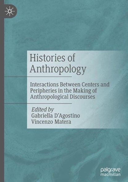 Histories of Anthropology, Gabriella D'Agostino ; Vincenzo Matera - Gebonden - 9783031750519