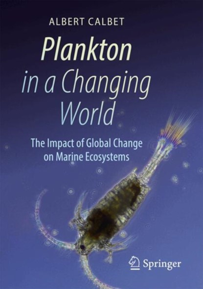 Plankton in a Changing World, Albert Calbet - Paperback - 9783031761201