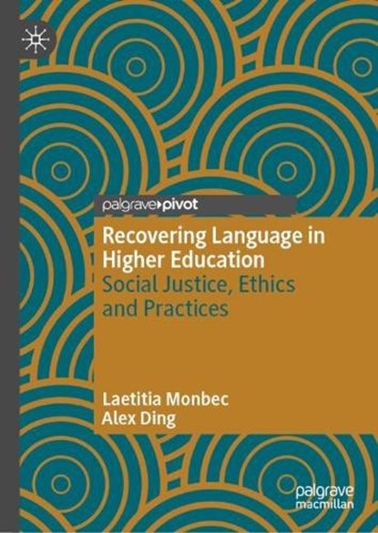 Recovering Language in Higher Education, Alex Ding ; Laetitia Monbec - Gebonden - 9783031766985