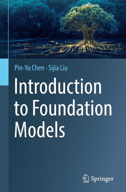 Introduction to Foundation Models, Pin-Yu Chen ; Sijia Liu - Gebonden - 9783031767692